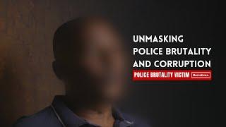 My Experience with Police Brutality and Corruption | Narratives