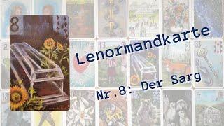 Lenormandkarten lernen: Karte  Nr. 8 Der Sarg