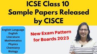 ICSE  Class 10 sample Papers 2023 released ।। Papers' Pattern Changed