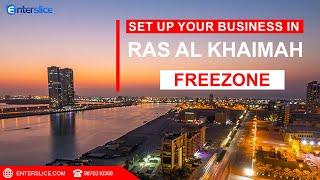 Company Registration in Ras Al Khaimah| Start your Business in Ras Al Khaimah| Enterslice