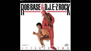 Rob Base & D.J. E-Z Rock - It Takes Two