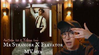 MIX｜Mr Stranger X Elevator MV  (Anson Lo 盧瀚霆  Edan Lui 呂爵安)