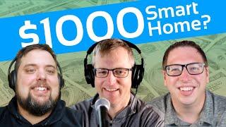 What does a $1000 smart home look like? | Podcast