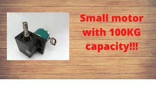 Small Motor with 100kg capacity!!!