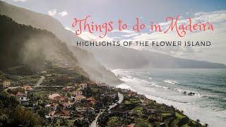 Things to do in Madeira - Highlights of the flower island!