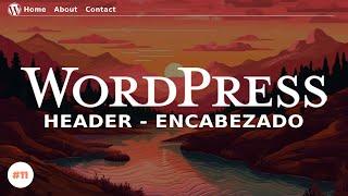 Cómo Personalizar Encabezado (Header) en Wordpress (Gutenberg)