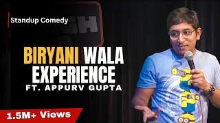 Biryani Wala Experience | Stand-Up Comedy by Appurv Gupta Aka GuptaJi