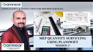 MEP Quantity Surveying Using PLANSWIFT Software||Session 1||COST ESTIMATION||HVAC||AMNEAR MEP||BIM||