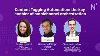 Content Tagging Automation: the key enabler of omnichannel orchestration