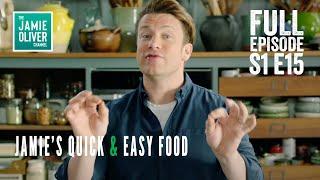 Jamie Oliver's Quick & Easy Food | Episode 15 | Full Episode Season 1