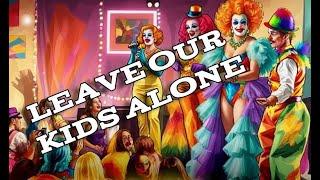 Leave Our Kids Alone! | Pink Floyd Parody - Political Satire Exposing Harmful Agendas