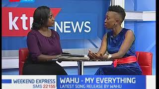 Weekend Express: Gospel Singer Wahu talks about her new song