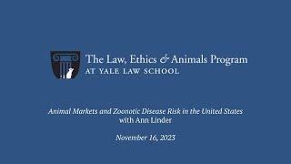 Animal Markets and Zoonotic Disease Risk in the United States with Ann Linder