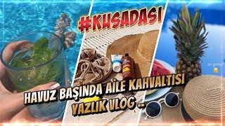 Havuz Başında AİLE Kahvaltısı / Yazlık vLOG / sıla yolu 2021 Yaz Tatili