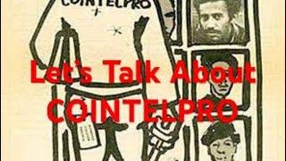 Let's Talk About COINTELPROWith Mikisa & Takiyah Thompson