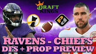 TNF DFS Showdown + Prop Preview - Ravens at Chiefs Draftkings Strategy, Prize Picks + Underdog Props