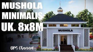 Desain Mushola Minimalis Ukuran 8x8 m Terkini