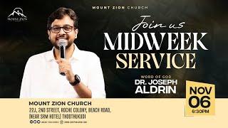 Mount Zion Church | Midweek service | Dr. Joseph Aldrin | 06-11-2024 (LIVE)