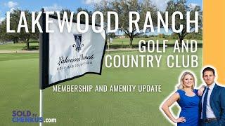 Lakewood Ranch Golf and Country Club |  Membership Info & Amenity Update!  