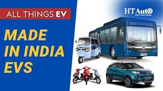 Made In India EVs | All Things EV | HT Auto