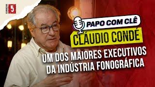 Claudio Conde | Music Business | Papo com Clê