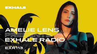 Amelie Lens presents Exhale Radio - Episode 113