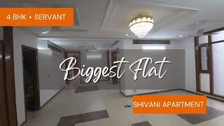 BIGGEST FLAT | SHIVANI APARTMENT | 4BHK + SERVANT| BIG SIZE BEDROOM WITH ATTACHED BALCONIES | DWARKA