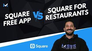 Square vs. Square for Restaurants: Here's What You Need To Know