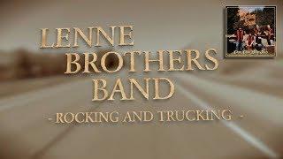 LenneBrothers Band - Rocking and Trucking (Official Lyric Video)