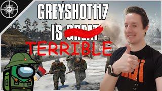 Greyshot117's Tactics get Exposed!!! | Company of Heroes 2 Fails of the Week