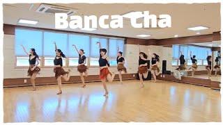 Banca Banca Cha /Beginner/방카차 라인댄스/초급라인댄스/#광양라인댄스