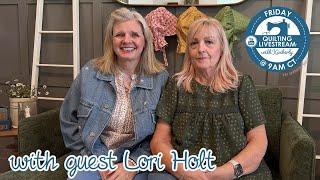 LIVE: Prairie Home Quilt Trunk Show and Q&A with Lori Holt! - Behind the Seams