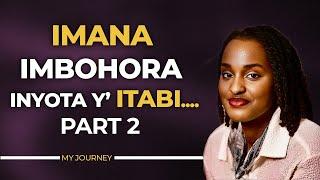 PART 2 of NAIDA JOURNEY / Imana imbohora inyota y’itabi...  || MY JOURNEY