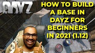 DayZ How to build a base in 2021 - Beginner Friendly