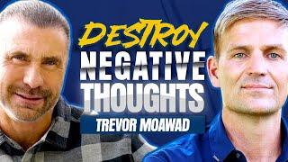 How to STOP Negative Thoughts & Win! | with Trevor Moawad