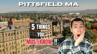 5 Things You MUST KNOW Before Moving to Pittsfield, MA