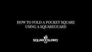 How to Fold a Single Peak Pocket Square Fold with SquareGuard