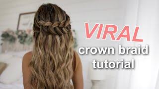 VIRAL Crown Braid Tutorial | Slowed Down Version!