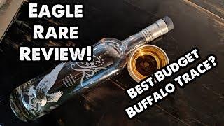 Eagle Rare Bourbon Whiskey Review! Breaking the Seal Episode #56