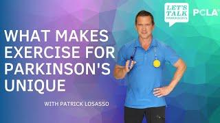 What Makes Exercise for Parkinson's Unique