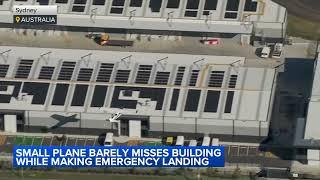 Small plane barely misses building in emergency landing in Sydney