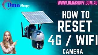 How to Reset 4G / WIFI Ubox Camera