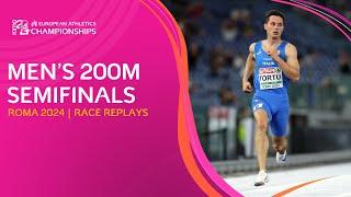 Men's 200m semifinals. FULL race replays | Roma 2024