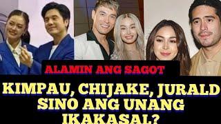 KIMPAU, CHIEJAKE, JURALD SINO UNANG IKAKASAL? ANG SAGOT???