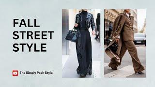 7 Fall Chic Street Style Outfits Idea | Style Inspirations