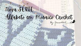 Nova SÉRIE: Alfabeto em #mosaicocrochet #by_joanakalil #semprecirculo