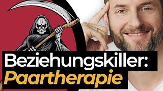 So zerstört Paartherapie deine Beziehung...