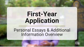 First Year-Application | Personal Essay Prompts & Additional Information