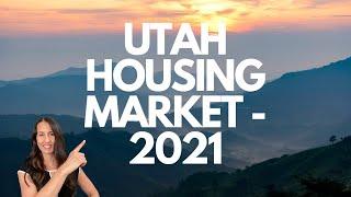 UTAH HOUSING MARKET - 2021