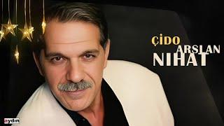 Nihat Arslan - Çido